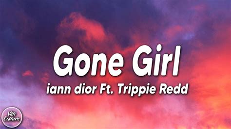 ann dior gone girl ft trippie redd lyrics|gone girl song lyrics.